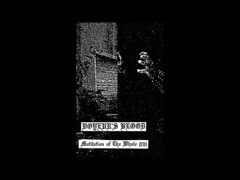 Voyeur's Blood (US) - Mutilation of the Whole (EP) 2021