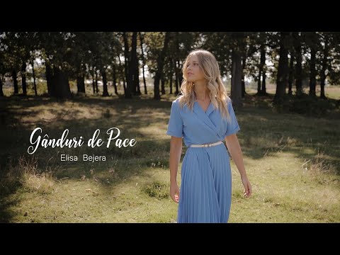 Elisa Bejera - Gânduri de pace  [OFFICIAL VIDEO]