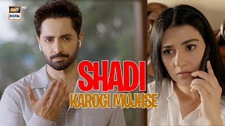 Download lagu Shadi karogi Mujhse.? 🤔 | Sher Proposed Fajar | Sher | Danish Taimoor | Sarah Khan | ARY Digital mp3