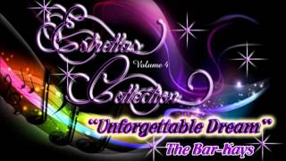 UNFORGETTABLE DREAM ~ The Bar-kays