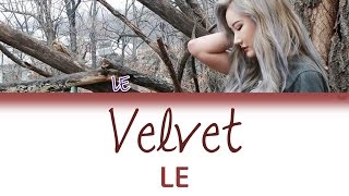 EXID (이엑스아이디) LE (엘리) - Velvet | Han/Rom/Eng | Color Coded Lyrics |