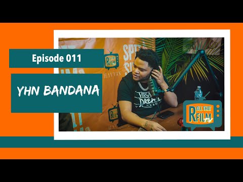 SPIT SUM EP 011: YHN Bandana