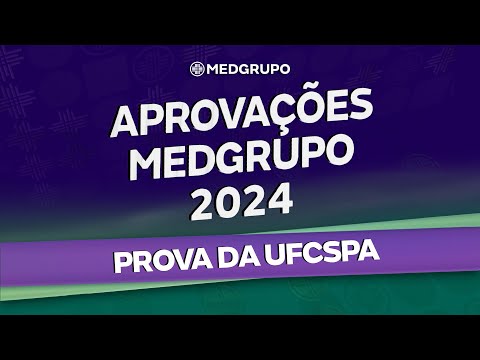 Aprovações MEDGRUPO 2024 - UFCSPA