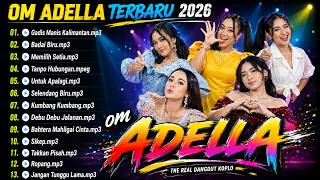 Download lagu π₯ OM ADELLA TERBARU 2026 | Gadis Manis Kalimantan, Tanpo Hubungan, Selendang Biru mp3 Download lagu π₯ OM ADELLA TERBARU 2026 | Gadis Manis Kalimantan, Tanpo Hubungan, Selendang Biru mp3