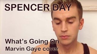 What's Goin' On (Marvin Gaye cover) | Spencer Day