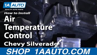 How To Install Replace Air Temperature Control Silverado Suburban Sierra 99-06 1AAuto.com