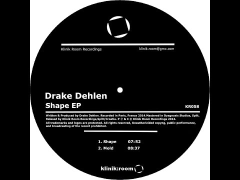 Drake Dehlen - Shape (Original mix) [Klinik Room]