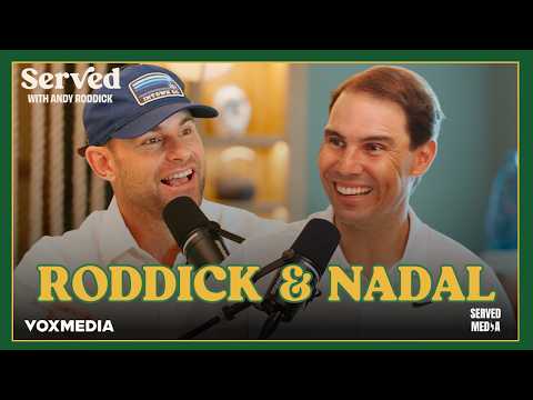 The Rafa Nadal Interview | Served with Andy Roddick