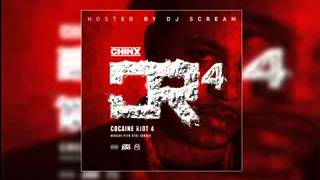 Chinx   What You See Cocaine Riot 4