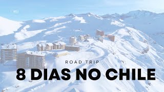 8 dias no Chile 🇨🇱