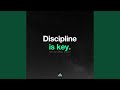 Discipline Is Key (Motivational Speech)