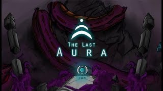 The Last Aura ★ GamePlay ★ Ultra Settings