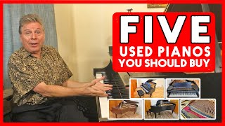 5 Used Pianos You Should Buy
