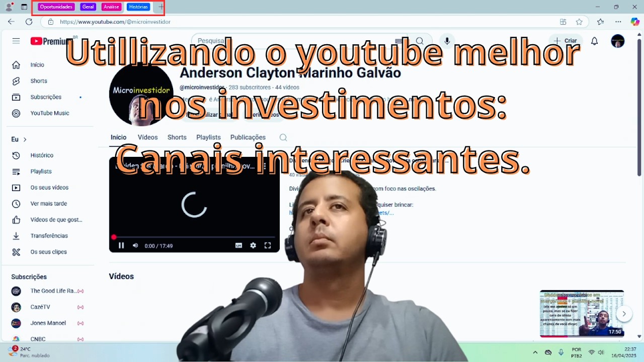 Utilizando melhor o youtube, canais interessantes para quem quer investir melhor.