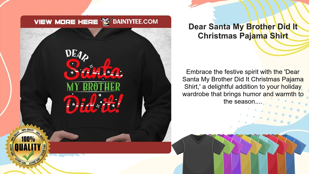 Dear Santa My Brother Did It Christmas Pajama Shirt