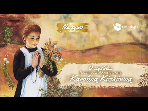 Różaniec i modlitwa o uzdrowienie i uwolnienie z nieczystości - retransmisja [tajemnice chwalebne]