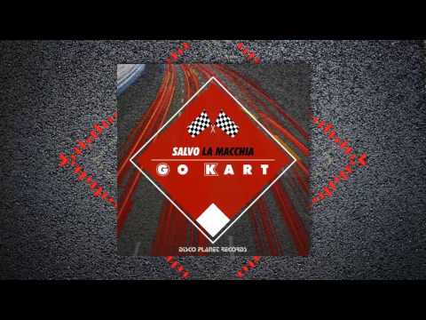 Salvo La Macchia DJ  -  Go Kart