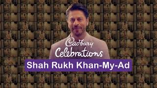 Cadbury - Shah Rukh Khan-My-Ad