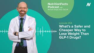 Podcast: What’s a Safer and Cheaper Way to Lose Weight Than GLP-1 Drugs?