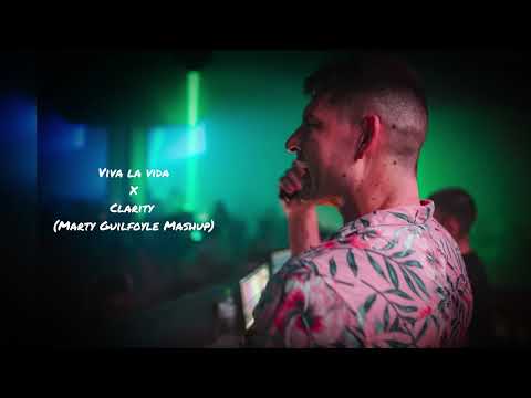 Coldplay X Zedd - Viva La Vida X Clarity (Marty Guilfoyle Mashup)