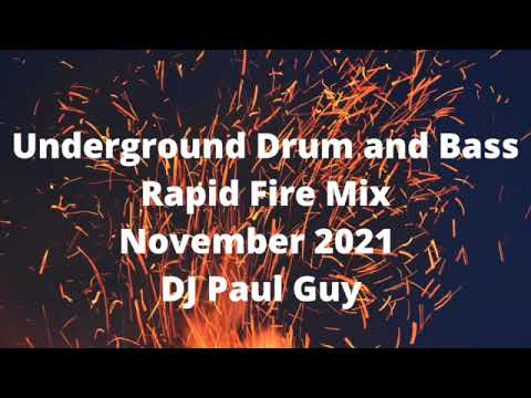Underground Drum and Bass Rapid Fire Mix ( November 2021 ) DJ PAUL GUY