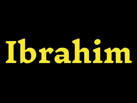 How To Pronounce “Ibrahim" Correctly? How to say “Ibrahim"?