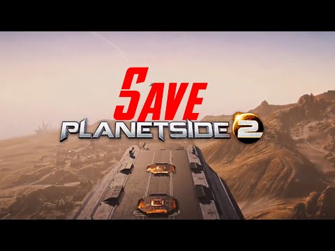 My contribution to Save Planetside 2