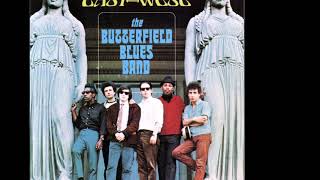 The Paul Butterfield Blues Band - I Got A Mind To Give Up Living 1966 ((Stereo))