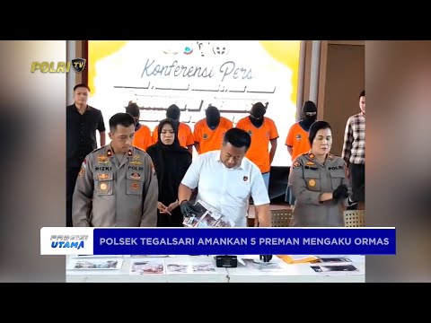 POLSEK TEGALSARI POLRESTABES SURABAYA BERHASIL MENGAMANKAN 5 PREMAN BERKEDOK ORMAS