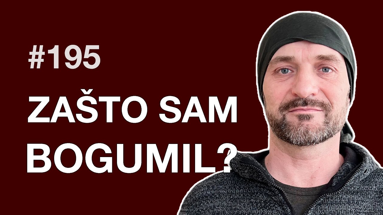 Zašto sam bogumil? | Petkom kod bogumila #195