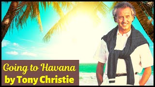 Going to Havana and other Hits by Tony Christie