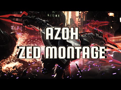 Azoh Zed Montage - Best Zed Plays - League of Legends - LoL Videos
