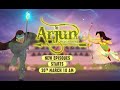 Arjun, Prince of Bali | Season 3 | Hiranya Trailer 3