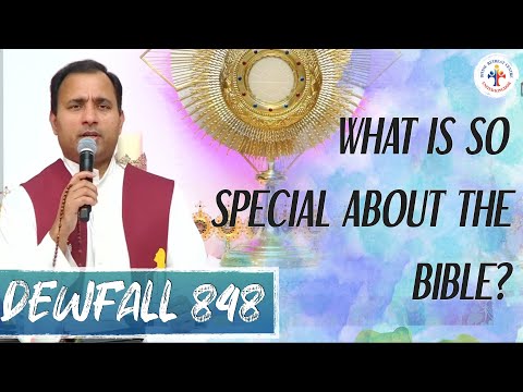 Dewfall 848 - What is so special about the Bible?