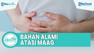 Cara Atasi Sakit Maag yang Kambuh dengan Bahan Alami, Satu di Antaranya Madu dan Bawang Putih