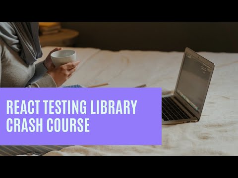 React Testing Library and Jest Crash Course