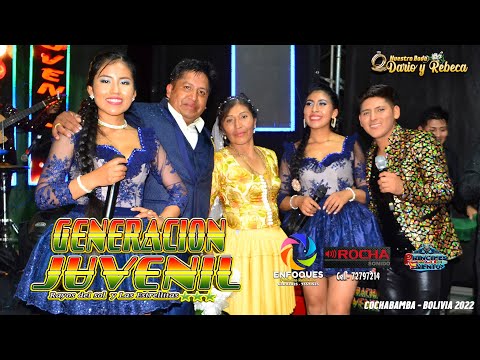 Generacion Juvenil en vivo en la boda de Dario y Rebeca Cochabamba - Bolivia 2022