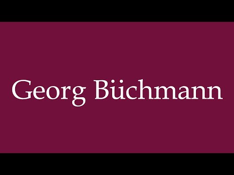 How to Pronounce ''Georg Büchmann'' Correctly in German