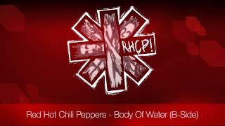 Red Hot Chili Peppers - Body Of Water | B-Side