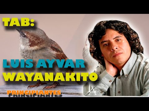 🐦 COMO TOCAR (WAYANAKITO / GORRIONCITO) DE LUIS AYVAR - TABLATURA ❤
