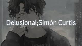 Delusional | Simón Curtis | Español
