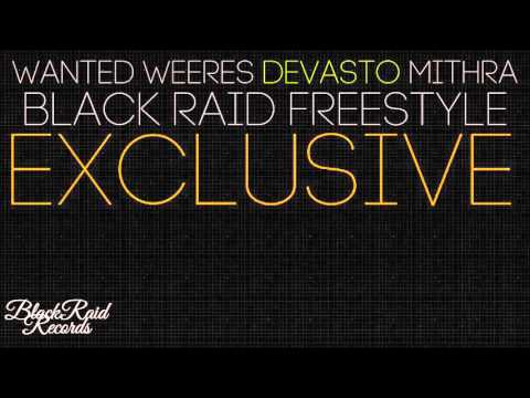 Wanted feat Weeres,Devasto & Mithra   Black Raid Freestyle EXCLUSIVE