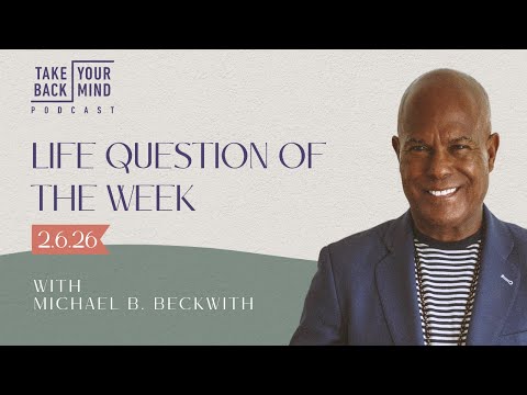 Life Question of the Week: 2.6.26
