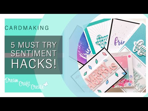 5 Sentiment Hacks that will BLOW your Mind + tips and tricks for your cardmaking!