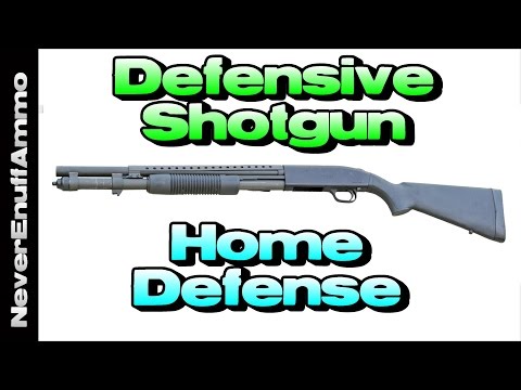 Setting up a Defensive Shotgun – Home Defense Setting up a Defensive Shotgun - Home Defense