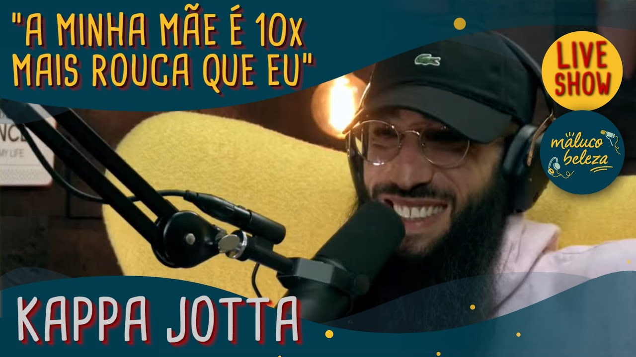 Entrevista Kappa Jotta - Maluco Beleza, 2021