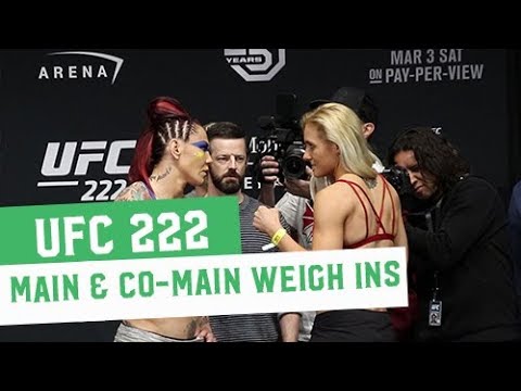 UFC 222 Ceremonial Weigh-ins: Main & Co-Main Events