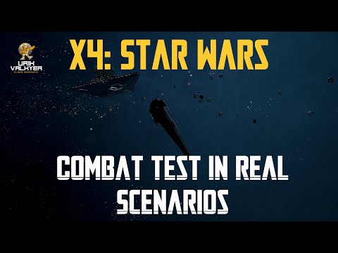 Combat Test #2 Real Scenarios Testing - X4:Star Wars Patch 0.51 | Urik