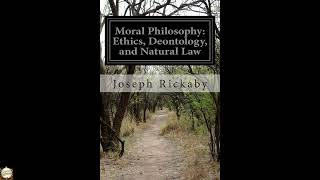 Moral Philosophy: Ethics, Deontology, and Natural Law