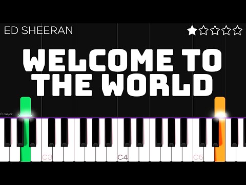 Welcome To The World - Ed Sheeran